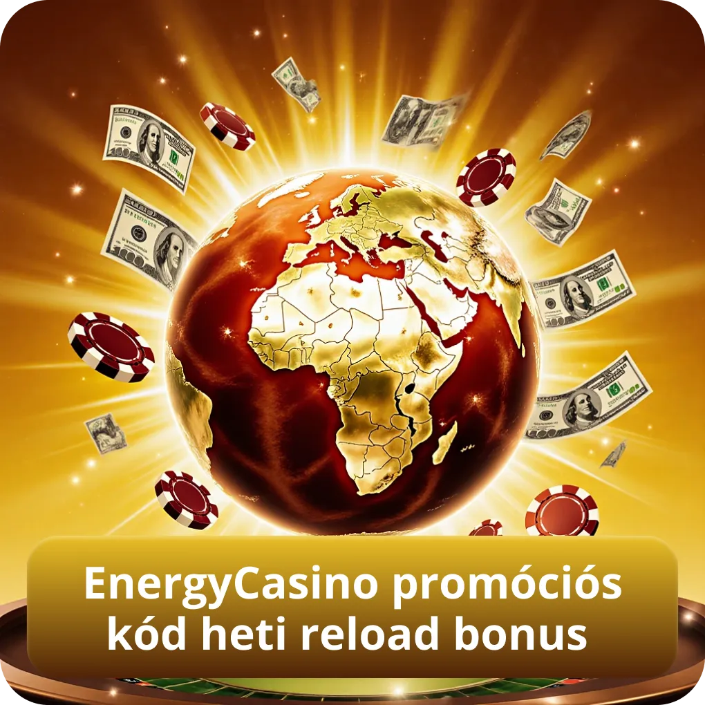 EnergyCasino promóciós kód heti reload bonus